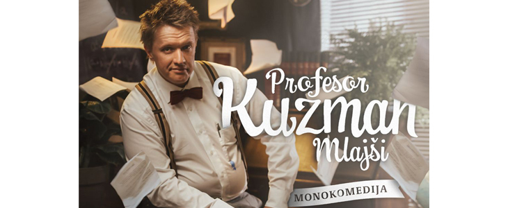 HUDA CENA za vstopnico Profesor Kuzman mlajši, Jamski č - Kuponko.si
