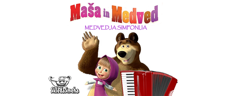 Skleda smeha: Maša in medved, vstopnica - Kuponko.si