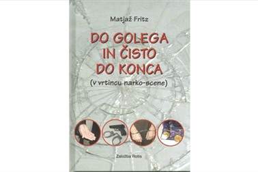 Roman Do golega in čisto do konca